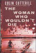 The Woman Who Wouldn't Die (Dr. Siri Paiboun Mystery, 9)