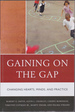 Gaining on the Gap: Changing Hearts, Minds, and Practice