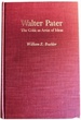 Walter Pater: the Critic as Artist of Ideas