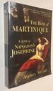 The Rose of Martinique: a Life of Napoleon's Josephine