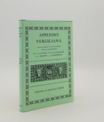 Appendix Vergiliana Recognovervent Et Adnotatione Critica Instrvxervnt
