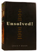 Unsolved! : the History and Mystery of the World's Greatest Ciphers From Ancient Egypt to Online Secret Societies