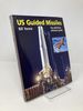 Us Guided Missiles: the Definitive Reference Guide