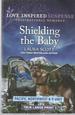 Shielding the Baby: Pacific Northwest K-9 Unit [True Large Print]