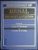 Immunology of Renal Transplantation (a Hodder Arnold Publication)