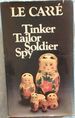 Tinker Tailor Soldier Spy