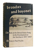 Broadax and Bayonet the Role of the United States Army in the Development of the Northwest 1815-1860