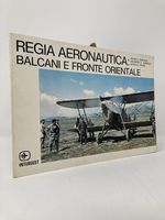 Regia Aeronautica: Balcani E Fronte Orientale