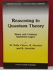 Reasoning in Quantum Theory: Sharp and Unsharp Quantum Logics