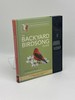 The Backyard Birdsong Guide Eastern and Central North America, a Guide to Listening