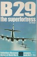 B29 the Superfortress