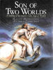 Son of Two Worlds: a Retelling of the Timeless Celtic Saga of Pryderi