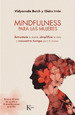 Mindfulness Para Las Mujeres-Burch-Kairos