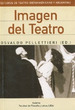 Imagen Del Teatro. Volumen 11-Osvaldo Pellettieri (Ed. )