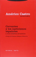 Cervantes Y Los Casticismos EspaOles Y Otro-Castro Americ