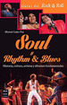 Soul Y Rhythm & Blues: Historia, Cultura, Artistas Y lbumes