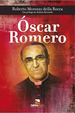 Oscar Romero, De Roberto Morozzo Della Rocca. Editorial Talita Kum Editores, Tapa Blanda, EdiciN 2019 En EspaOl