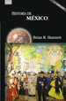Historia De Mexico-Brian R. Hammett