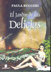 El Jardin De Las Delicias-Ruggeri, Paula