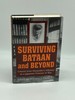 Surviving Bataan and Beyond Colonel Irvin Alexander's Odyssey as a Japanese Prisoner of War