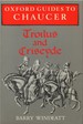 Troilus and Criseyde (Oxford Guides to Chaucer)