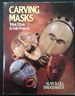 Carving Masks: Tribal, Ethnic & Folk Projects