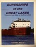 Superships of the Great Lakes: Thousand-Foot Ships on the Great Lakes