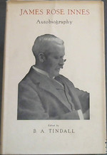 James Rose Innes, Chief Justice of South Africa, 1914-27: Autobiography