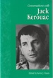 Conversations With Jack Kerouac