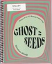 Ghost: Seeds