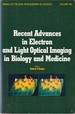 Recent Advances in Electron and Light Optical Imaging in Biology and Medicine