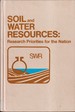 Soil and Water Resources: Research Priorities for the Nation--Proceedings