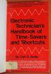 Electronic Technician's Handbook of Time-Savers and Shortcuts