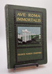 Ave Roma Immortalis: Studies From the Chronicles of Rome