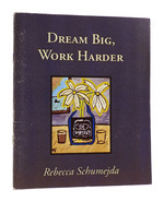Dream Big, Work Harder
