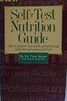 Self-Test Nutrition Guide: How to Improve Your Health & Nutritional Status Through Personalized Tests