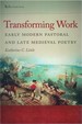 Transforming Work: Early Modern Pastoral and Late Medieval Poetry