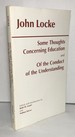 Some Thoughts Concerning Education and of the Conduct of the Understanding