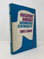 Participatory Democracy: Developing Ideals of the Political Left