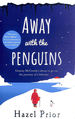 Away With the Penguins: the Heartwarming and Uplifting Richard & Judy Book Club 2020 Pick