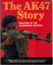 The Ak47 Story Evolution of the Kalashnikov Weapons