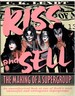 Kiss and Sell the Making of a Supergroup