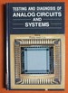 Testing and Diagnosis of Analog Circuits and Systems