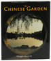 The Chinese Garden: History, Art and Architecture