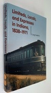 Limiteds, Locals, and Expresses in Indiana, 1838-1971 (Railroads Past and Present)