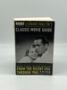 Turner Classic Movies Presents Leonard Maltin's Classic Movie Guide From the Silent Era Through 1965: Third Edition