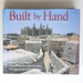 Built By Hand: Vernacular Buildings Around the World