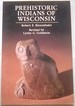 Prehistoric Indians of Wisconsin