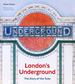 London's Underground: the Story of the Tube