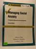 Managing Social Anxiety: a Cognitive-Behavioral Therapy Approach, Workbook, 2nd Ed